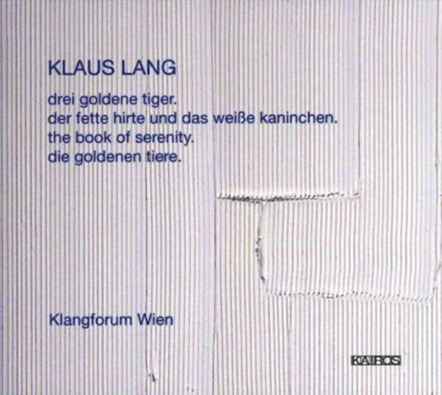 Drei Goldene Tiger, the Book of Serenity (Klangforum Wien)