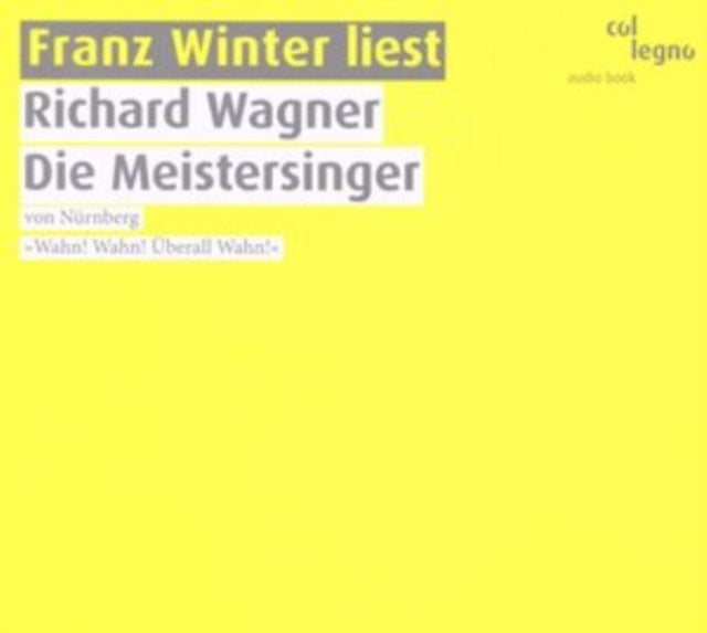 Richard Wagner: Die Meistersinger