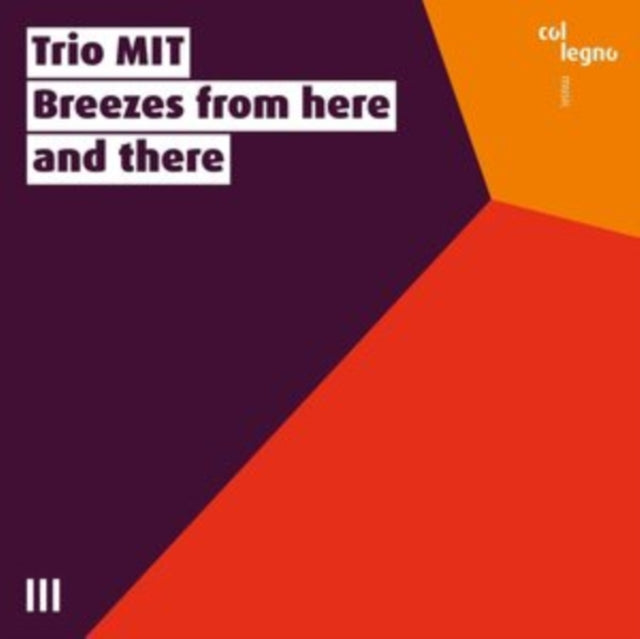 Trio MIT: Breezes from Here and There