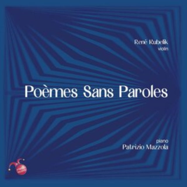 René Kubelík/Patrizio Mazzola: Poèmes Sans Paroles