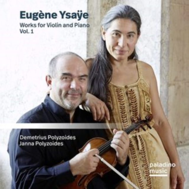 Eugène Ysaÿe: Works for Violin and Piano