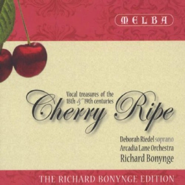 Cherry Ripe - Vocal Treasures of the 18th and 19th Centuries