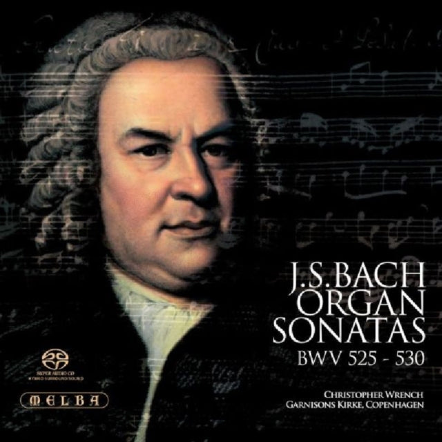 Organ Sonatas, BWV 525-530