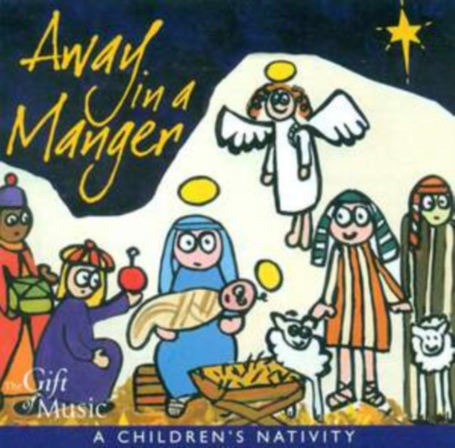 Away in a Manger: A Children's Nativity