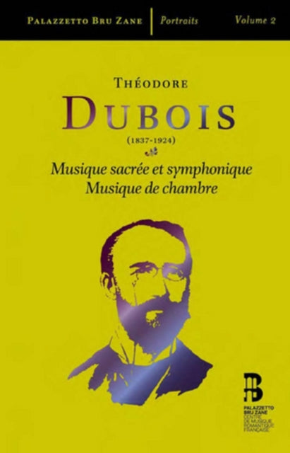 Théodore Dubois: Musique Sacrée Et Symphonique/Musique De Chambre