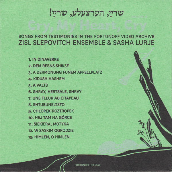 Zisl Slepovitch Ensemble & Sasha Lurje: Cry, My Heart, Cry