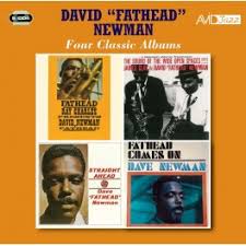 Four Classic Albums (Ray Charles Presents David Newman / The Sound Of Wide Open Spaces / Straight Ahead / Fathead Comes On)