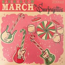 Surfrajettes Marshmallow March / All I Want For Christmas Is You