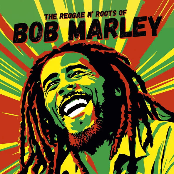 The Reggae N' Roots of Bob Marley