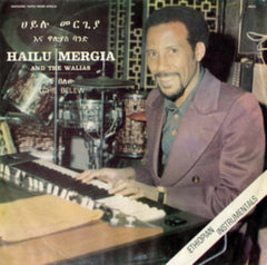 HAILU MERGIA  THE WALIAS