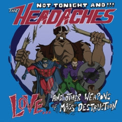 Not Tonight and the Headaches