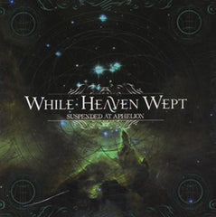 WHILE HEAVEN WEPT