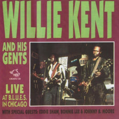 WILLIE KENT & HIS GENTS
