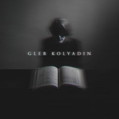 GLEB KOLYADIN (IAMTHEMORNING)