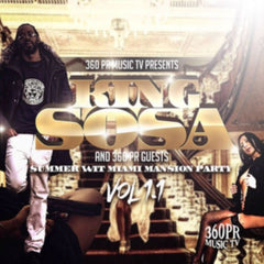 King Sosa & 360PR Guests