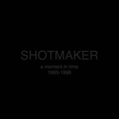 Shotmaker
