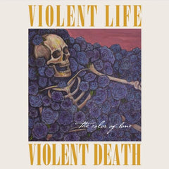 Violent Life Violent Death