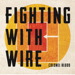 Fighting with Wire