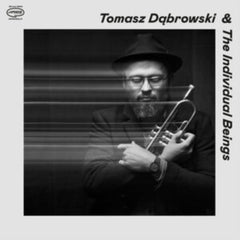 Tomasz Dabrowski & The Individual Beings