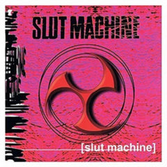 Slut Machine