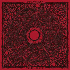 Atavisma/Void Rot