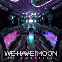 We Have the Moon
