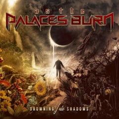 As The Palaces Burn