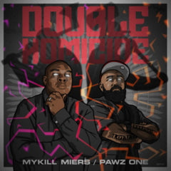 Mykill Miers & Pawz One