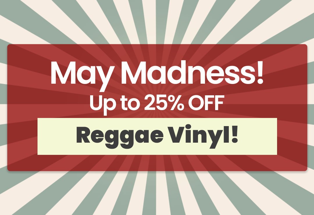 25% Off Reggae Vinyl!