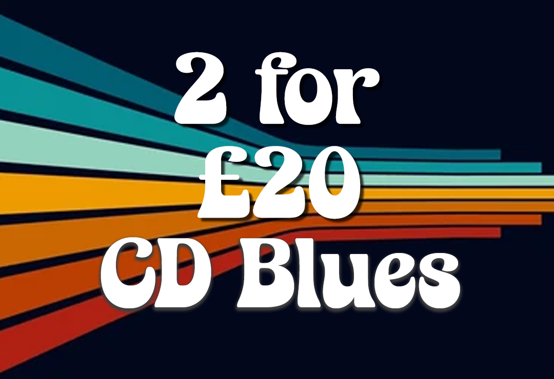 2 for £20 CD Blues