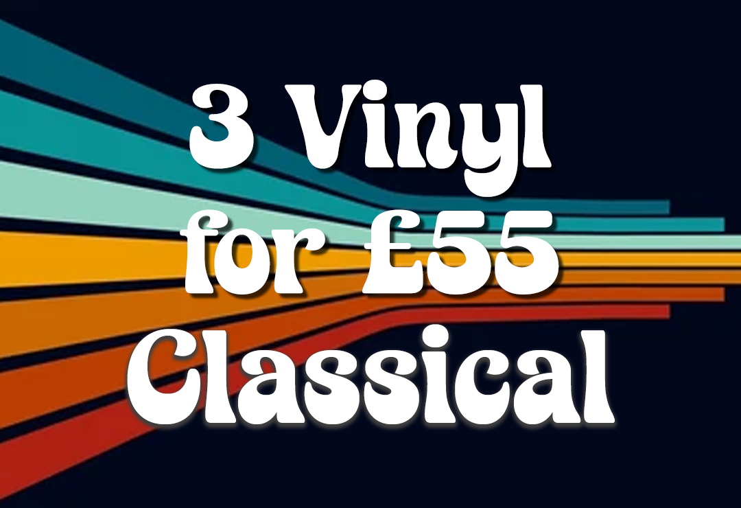 3 for £55 Vinyl Classical