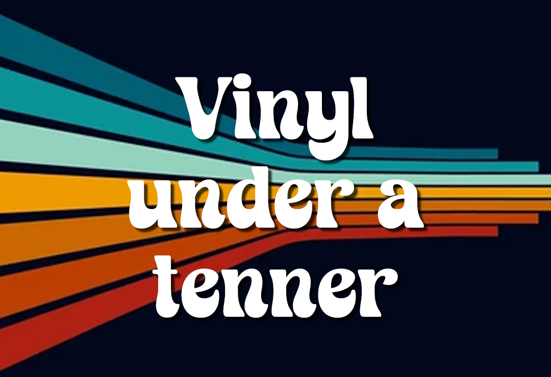 Vinyl Under a Tenner