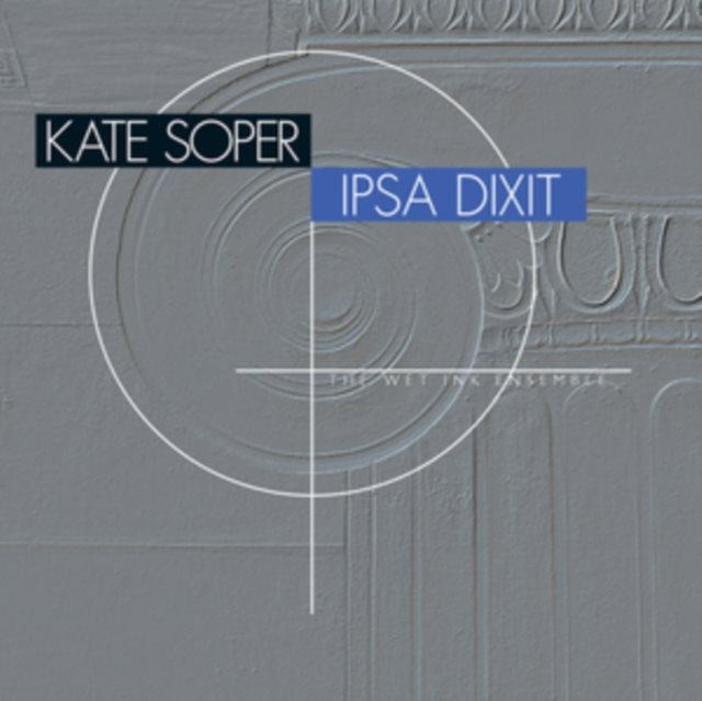Kate Soper Ipsa Dixit