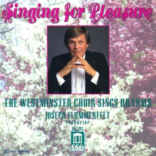 Singing for Pleasure (Flummerfelt, Westminster Choir)