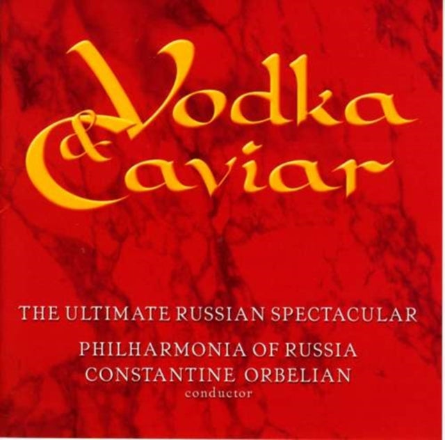Vodka and Caviar (Philharmonia of Russia, Orbelian)