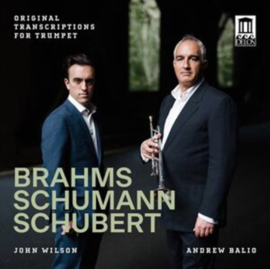 Brahms/Schumann/Schubert: Original Transcriptions for Trumpet