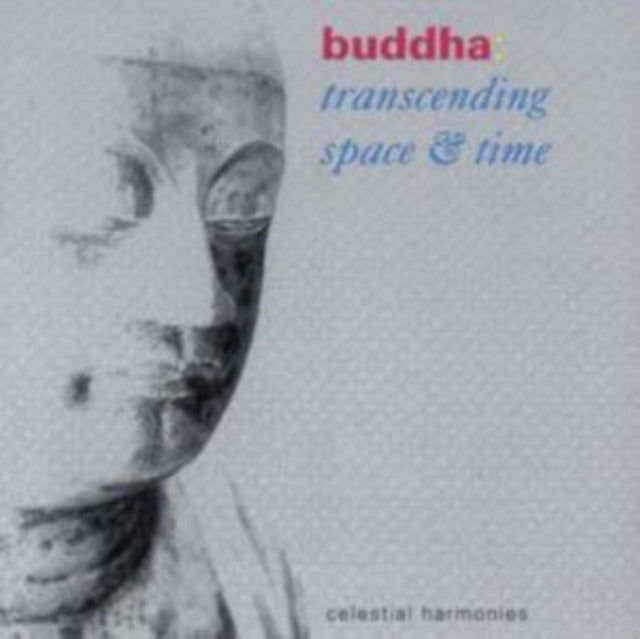 Buddha: Transcending Space and Time
