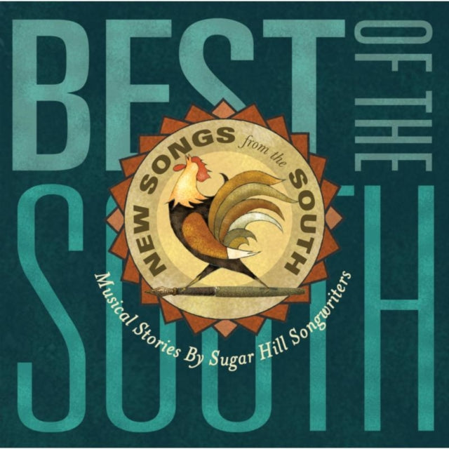 Best of the South: Musical Stories By Sugar Hill Songwriters