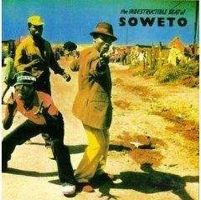 The Indestructable Beat of Soweto
