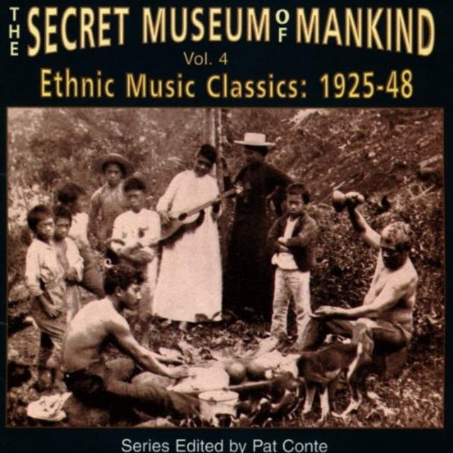 Secret Museum of Mankind: Ethnic Mus 1925-48 Vol 4