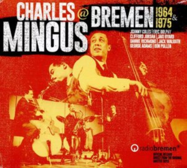 Mingus at Bremen 1964 & 1975