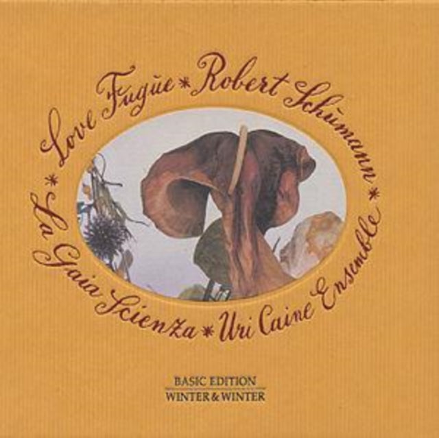 Robert Schumann: Love Fugue - La Gaia Scienza / Uri Caine Ensembl