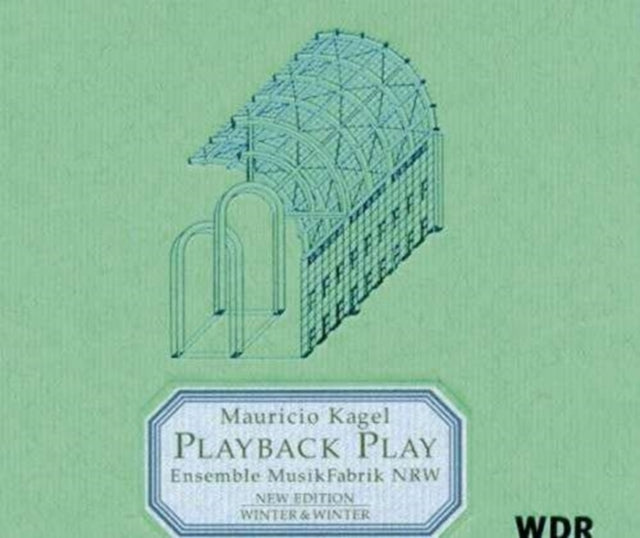 Playback Play/ensemble Musikfabrik Nrw/kagel