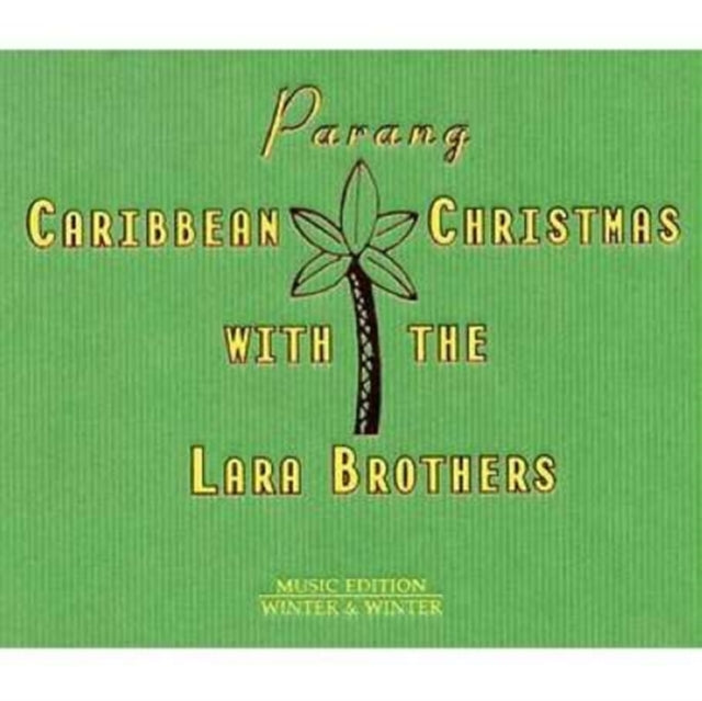 Parang - Caribbean Christmas With Lara Brothers [digipak]