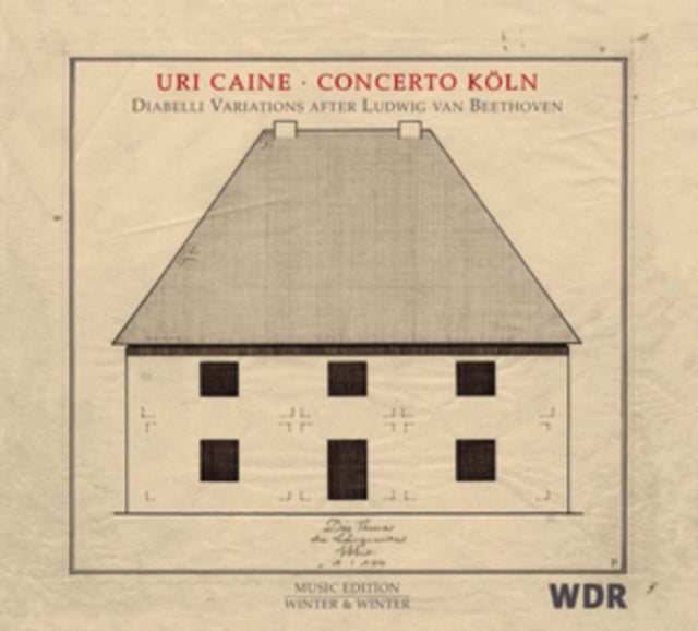Uri Caine/Concerto Köln: Diabelli Variations After Ludwig...