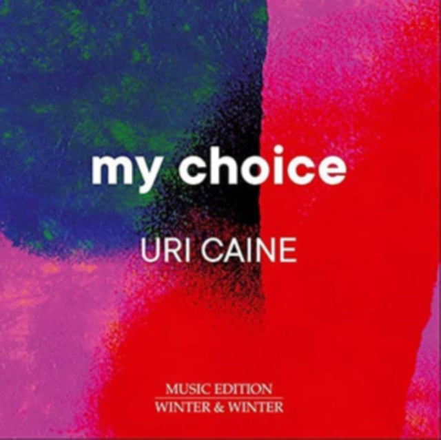 Uri Caine: My Choice