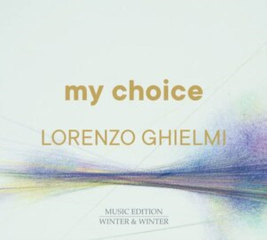 Lorenzo Ghielmi: My Choice