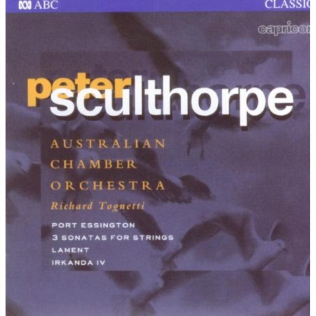 Peter Sculthorpe: Port Essington/3 Sonatas for Strings/Lament/...