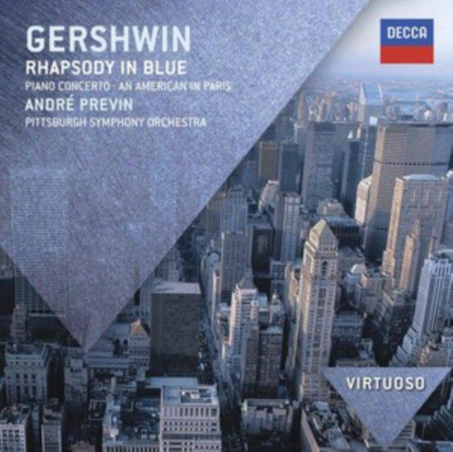 Gershwin: Rhapsody in Blue/Piano Concerto/An American in Paris