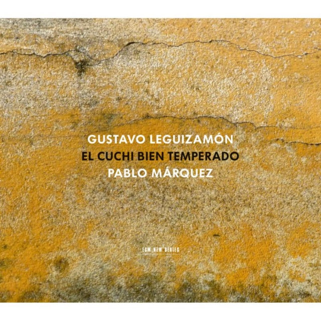 Gustavo Leguizamon: El Cuchi Bien Temperado